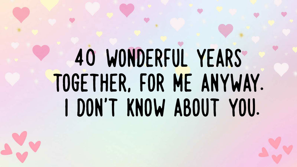 Funny 40th Anniversary Ruby Quote Featured