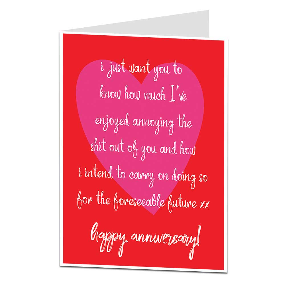Annoying The Shit Out Of You Anniversary Card