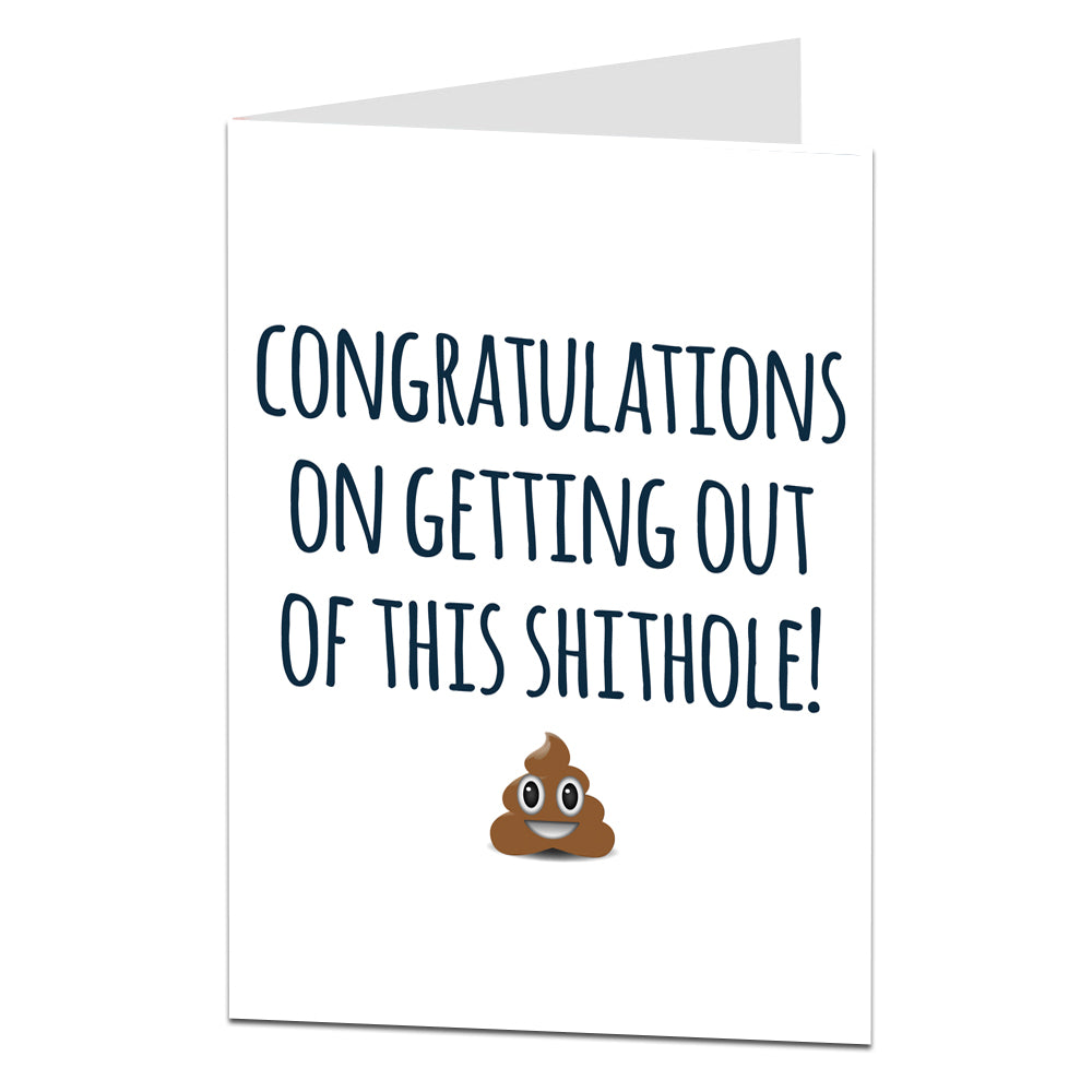 Getting Out Of This Shithole Leaving Card