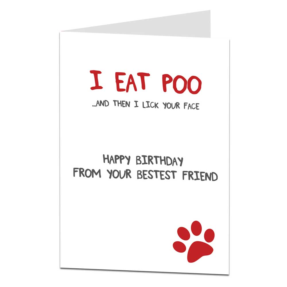 I Eat Poo Birthday Card From The Dog