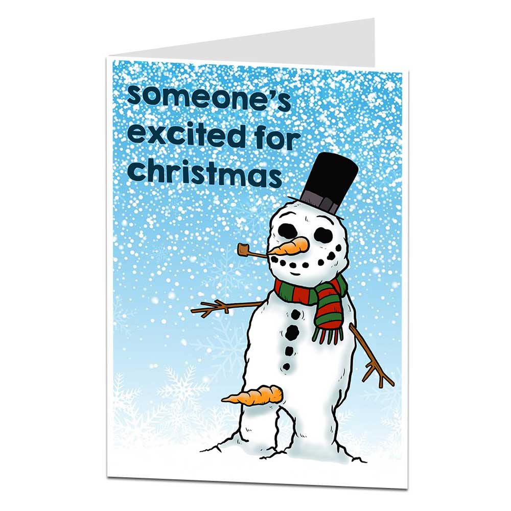 Excited For Christmas Rude Snowman Card