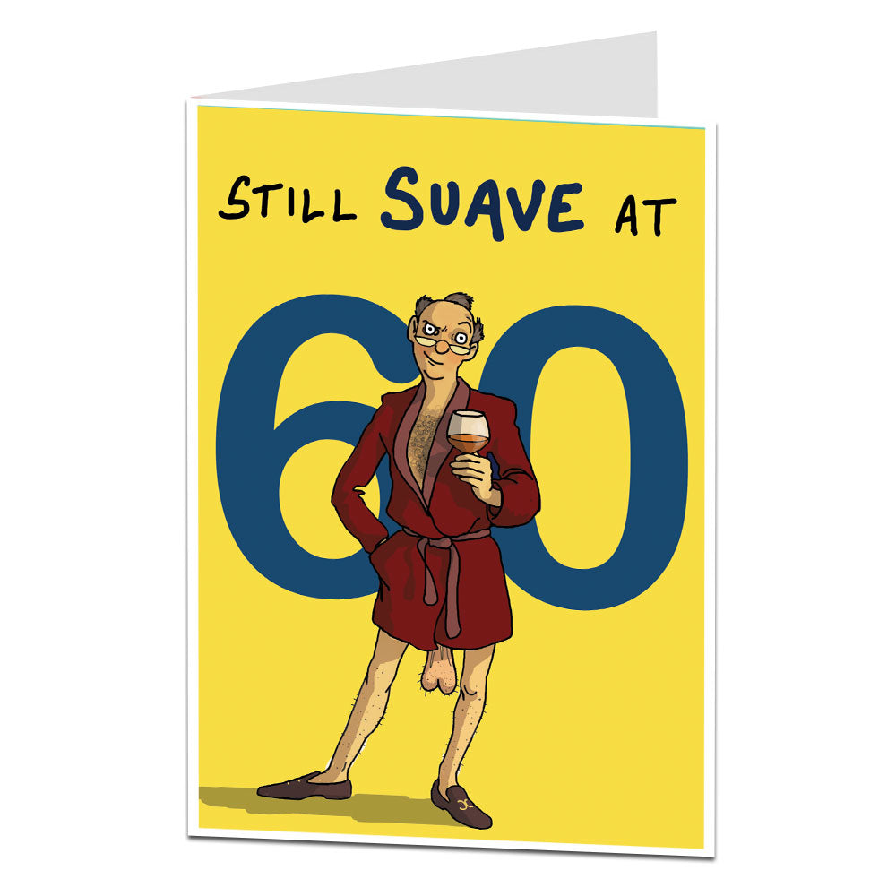 Still Suave At 60 60th Birthday Card