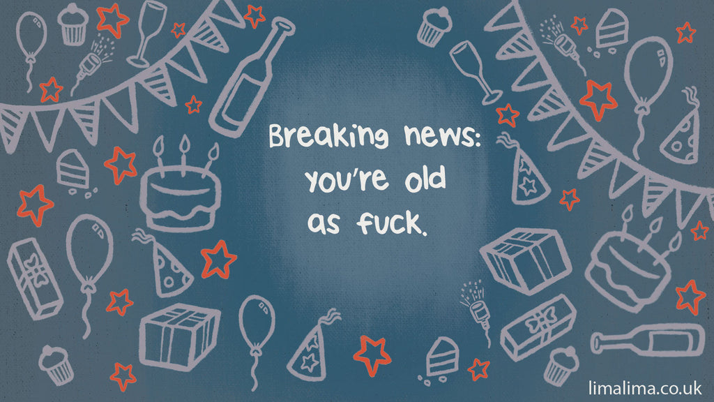 Breaking News You're Old Funny Birthday Quote