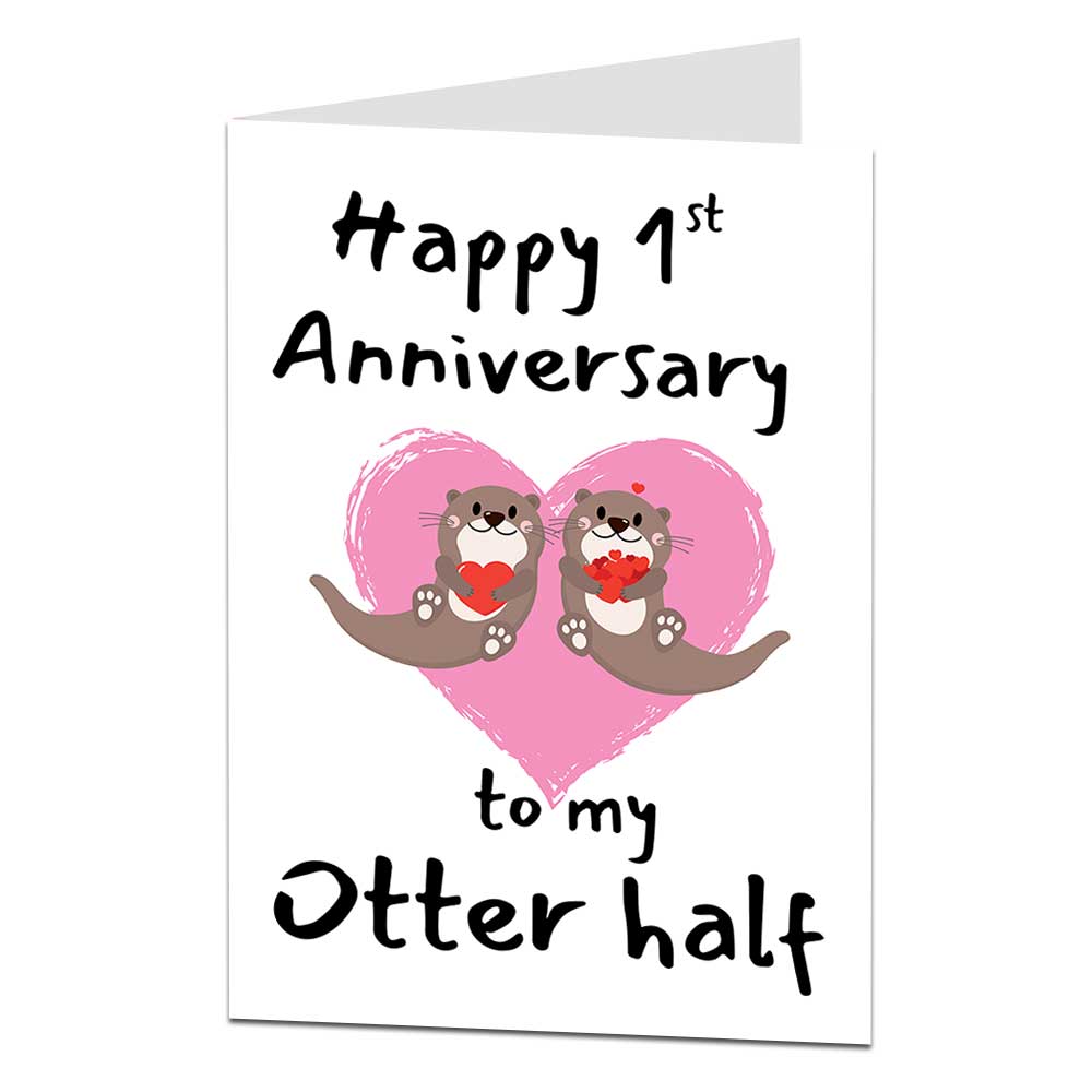 Happy 1st Anniversary To My Otter Half Card