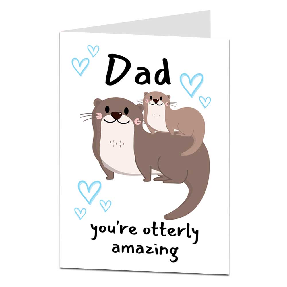 Dad You're Otterly Amazing Birthday Card