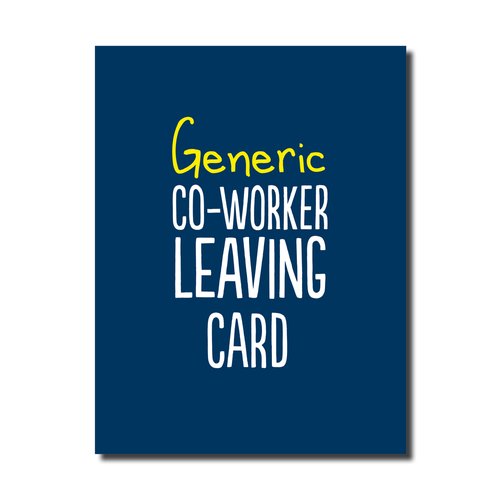 Generic Co-Worker Leaving Card