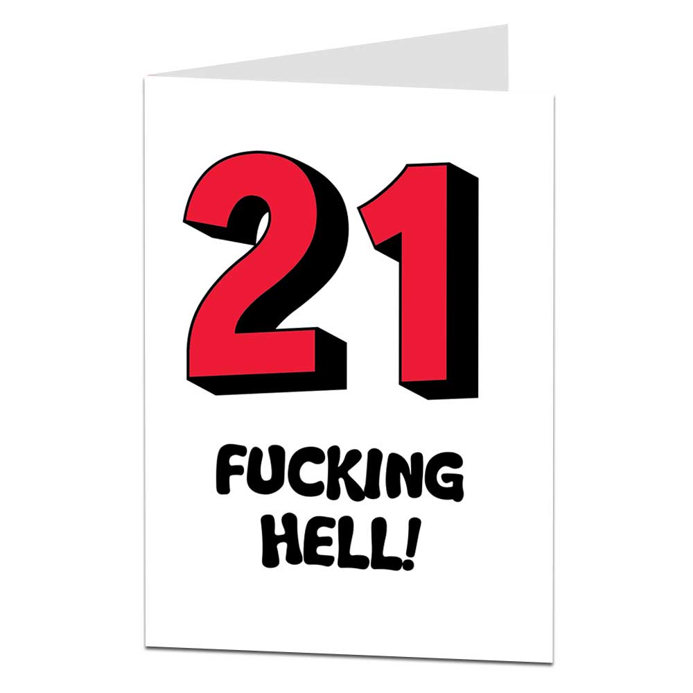 21 F*cking Hell Birthday Card
