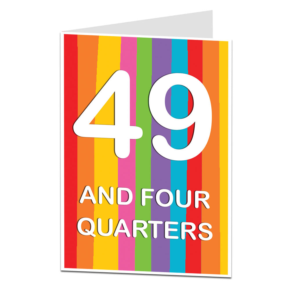 49 And Four Quarters 50th Birthday Card