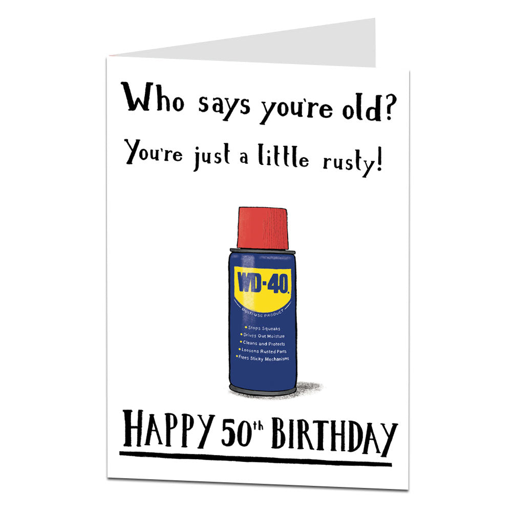 Just A Little Rusty 50th Birthday Card