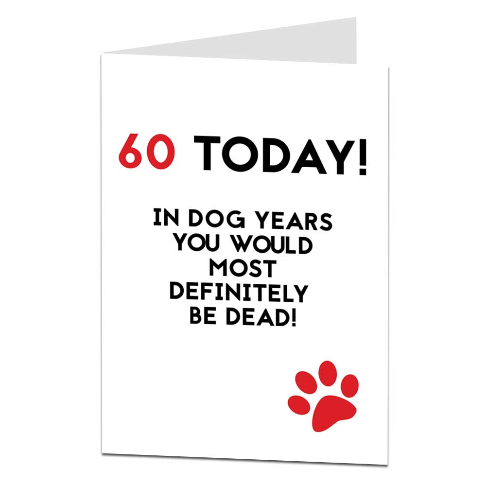 60 In Dog Years Dead 60th Birthday Card