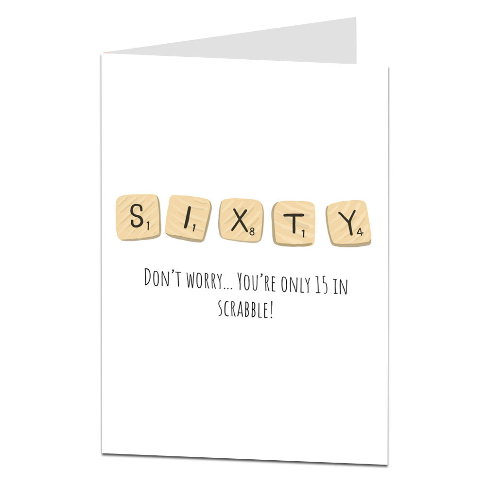 Sixty Is Only 15 In Scrabble 60th Birthday Card
