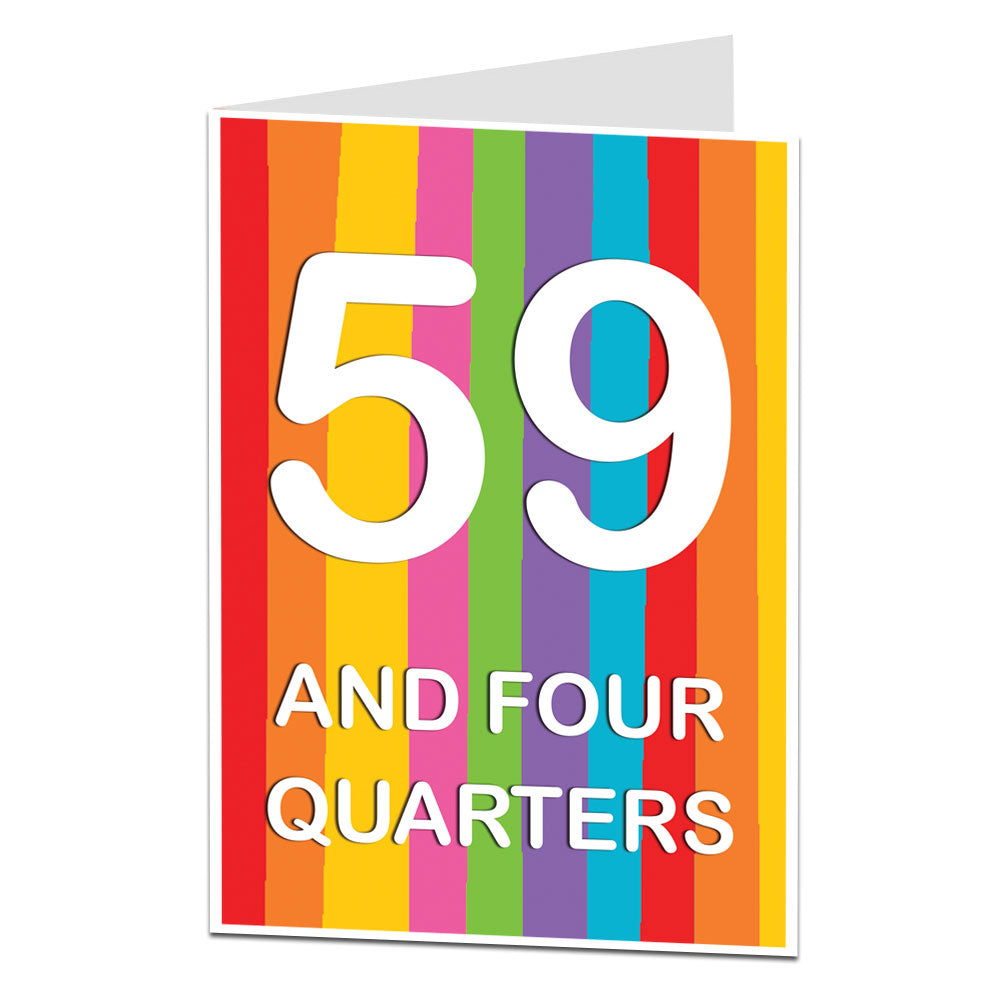 59 And Four Quarters 60th Birthday Card