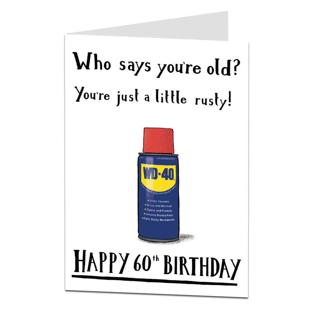 60th Birthday Card Not Old Just A Little Rusty
