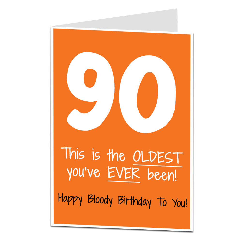 90 Happy Bloody Birthday To You Card