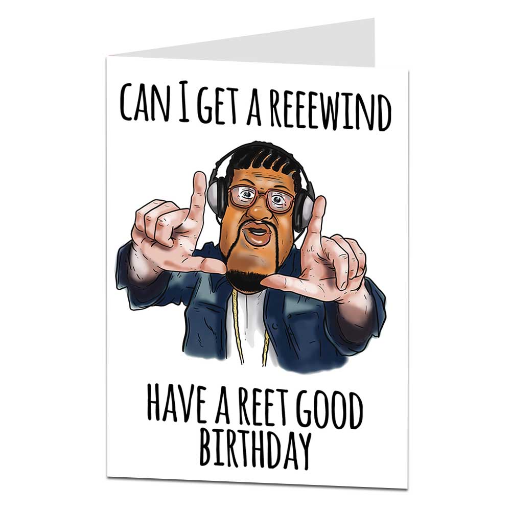 Bo Selecta Reeewind Reet Good Birthday Card