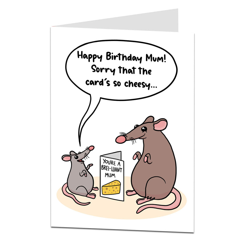 Cheesy Birthday Card Mum