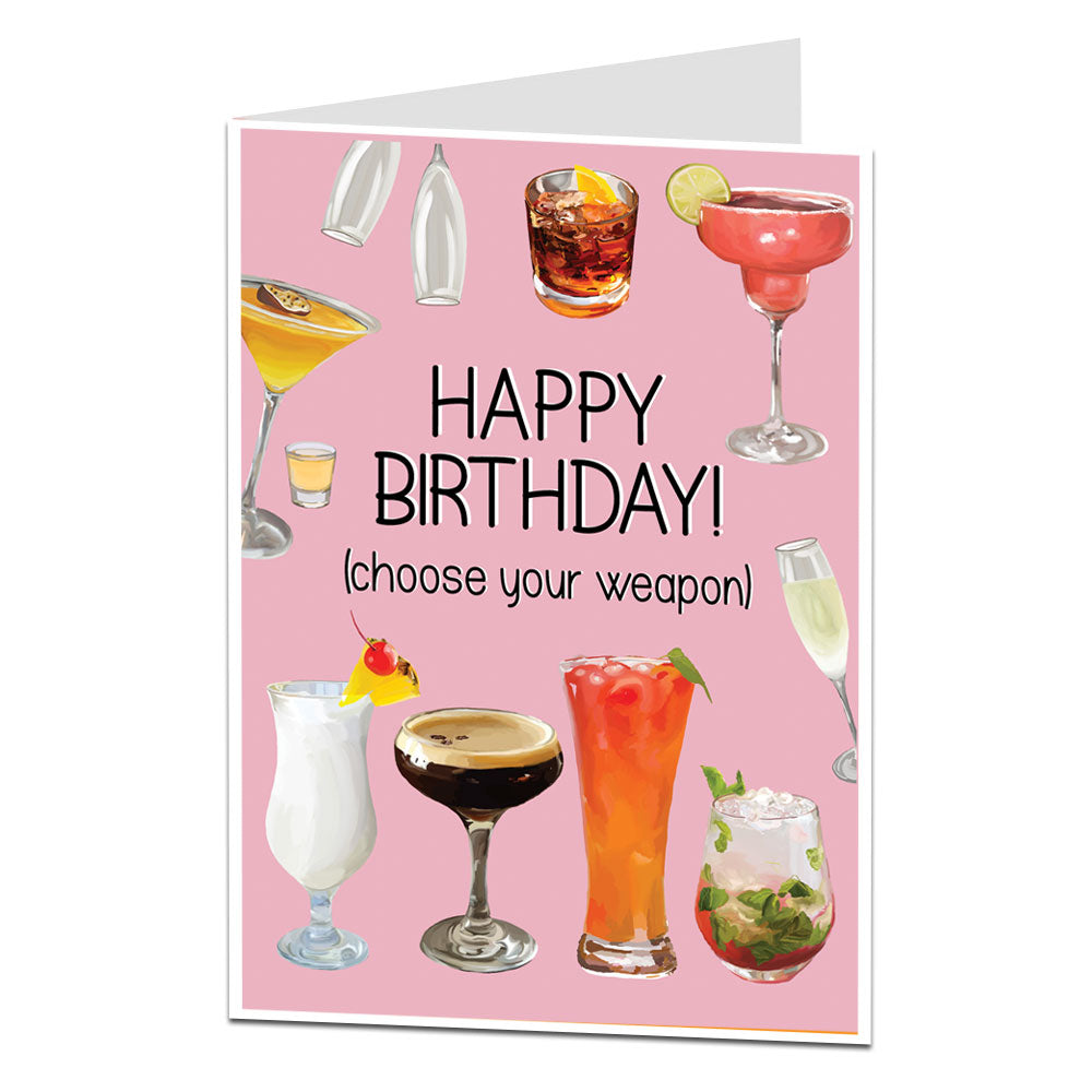 Choose Your Weapon Cocktail Birthday Card