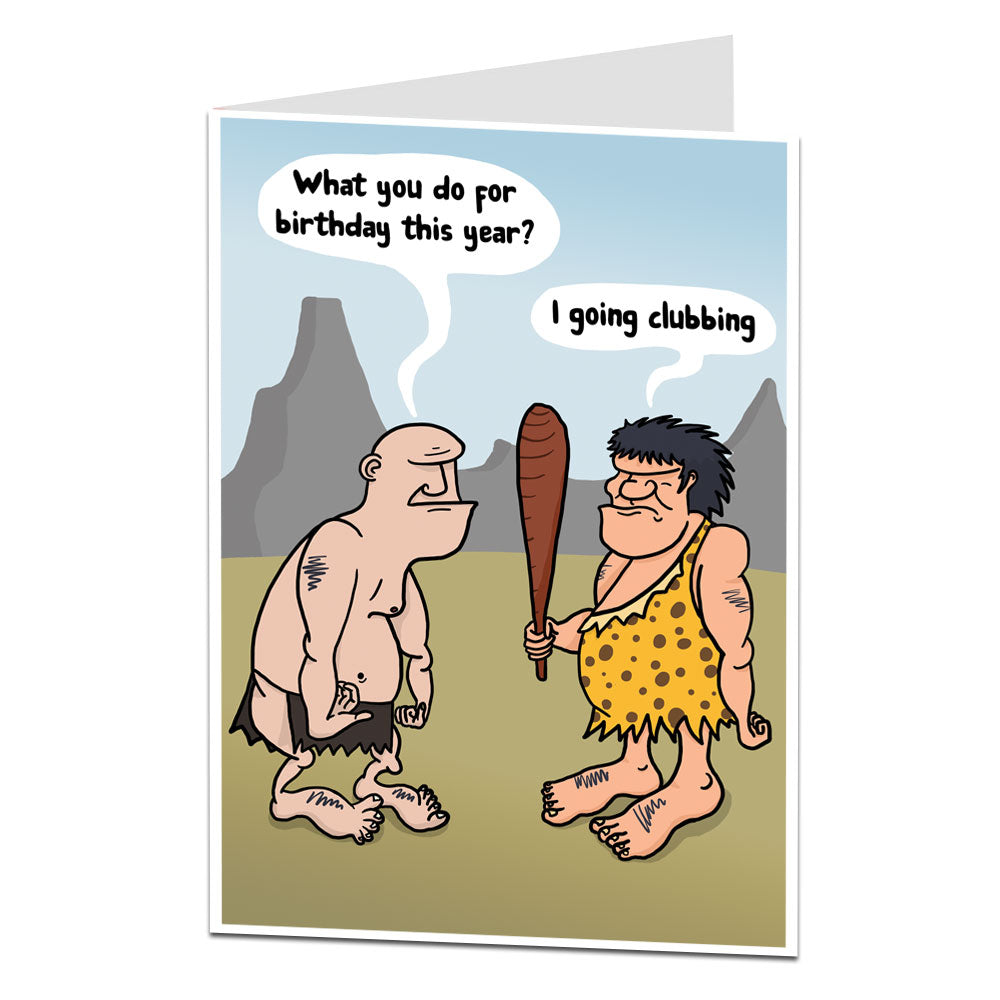 I Going Clubbing Caveman Birthday Card