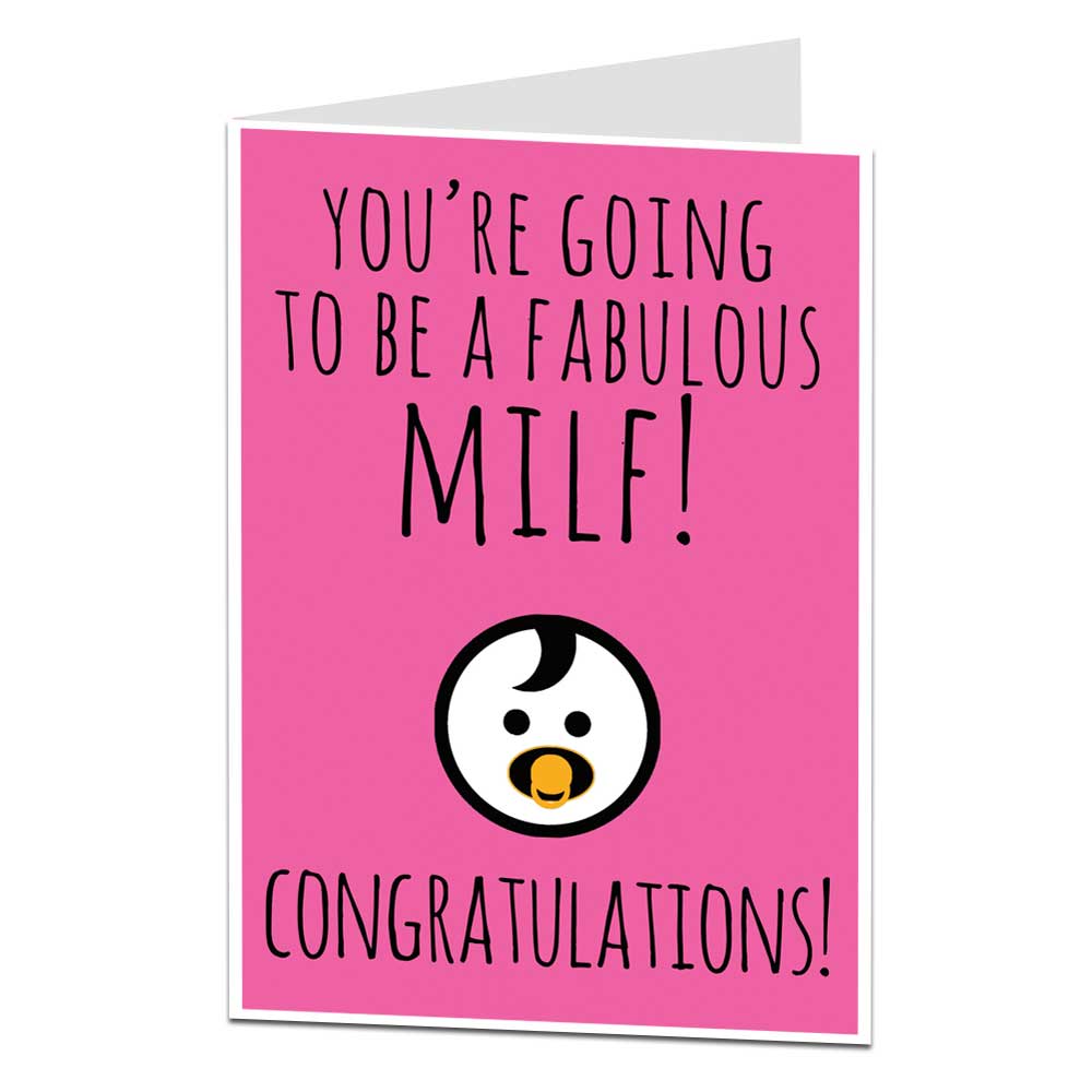 You're Going To Be A Fabulous Milf New Baby Card