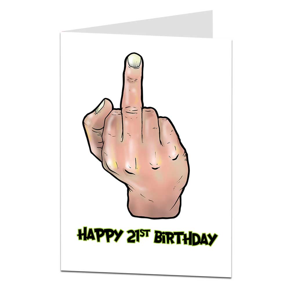 21st Birthday Card Rude Middle Finger Salute