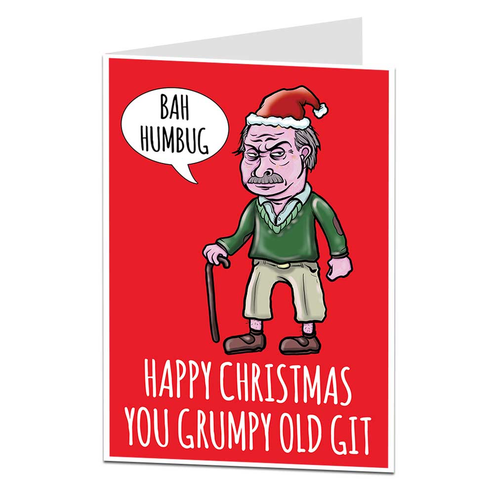 Happy Christmas You Grumpy Old Git Card
