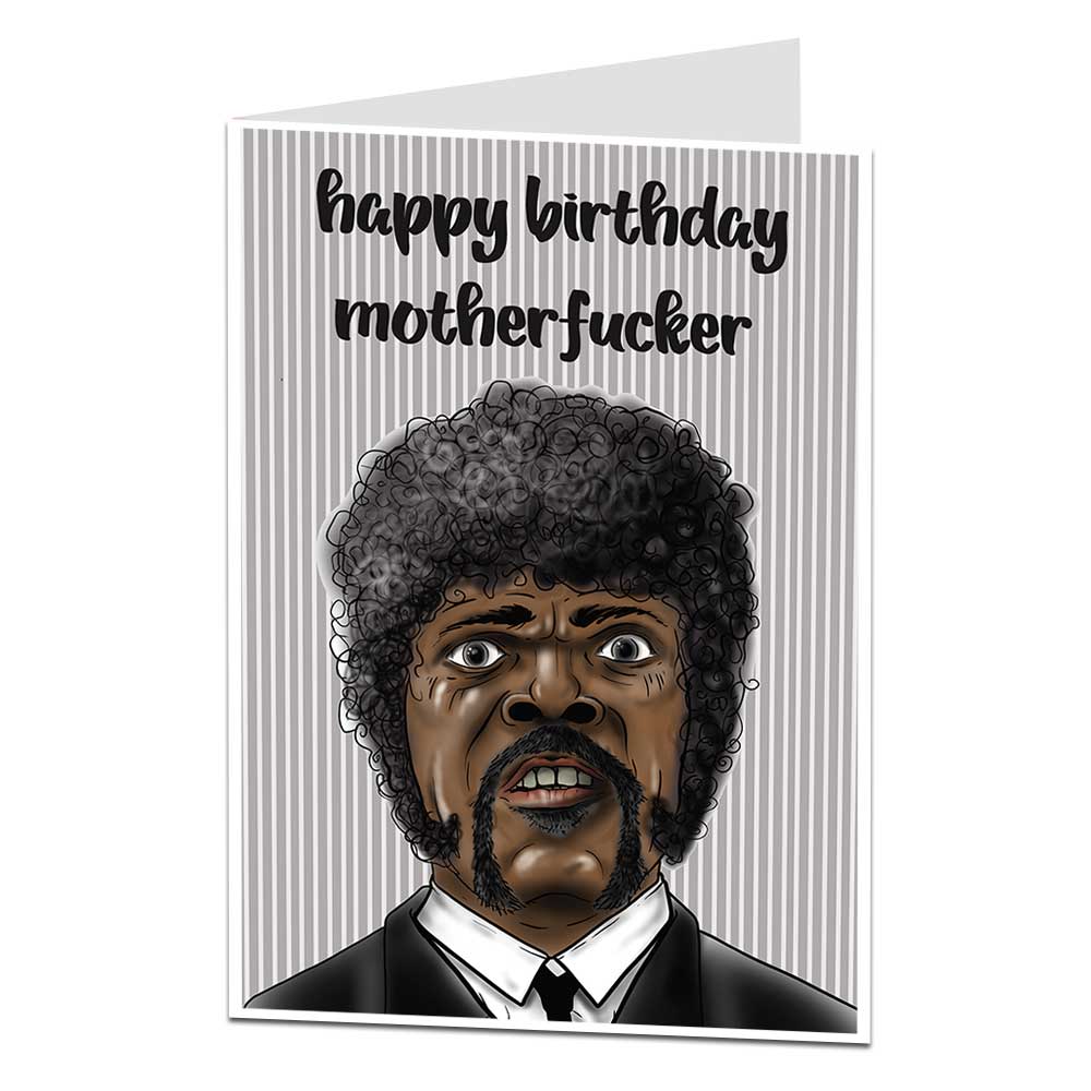 Samuel L Jackson Pulp Fiction Happy Birthday Mother F*cker Card