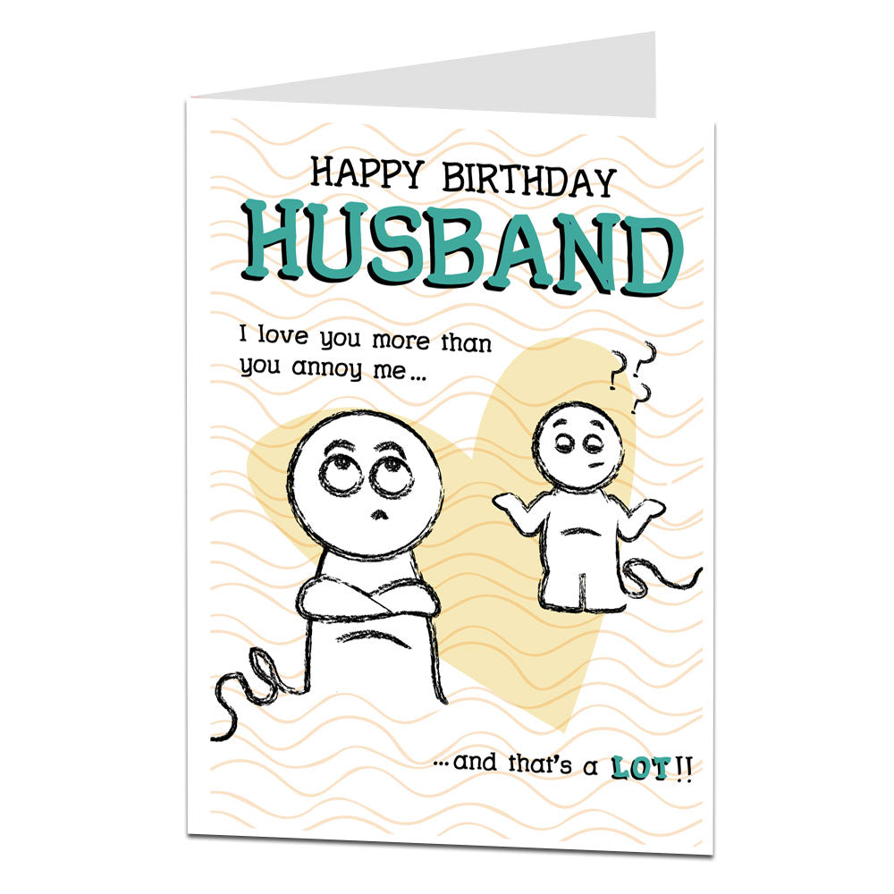 Husband Love You More Than You Annoy Me Birthday Card
