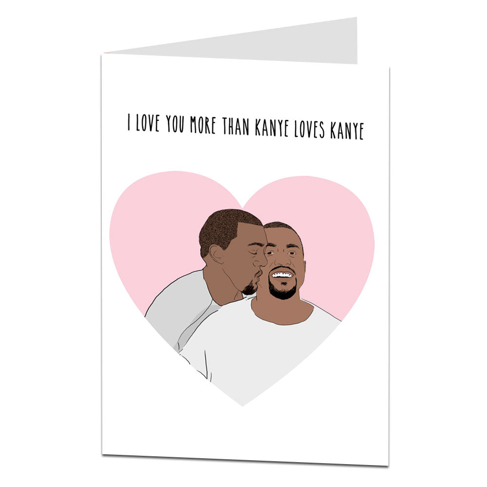 Kanye Loves Kanye Anniversary Card