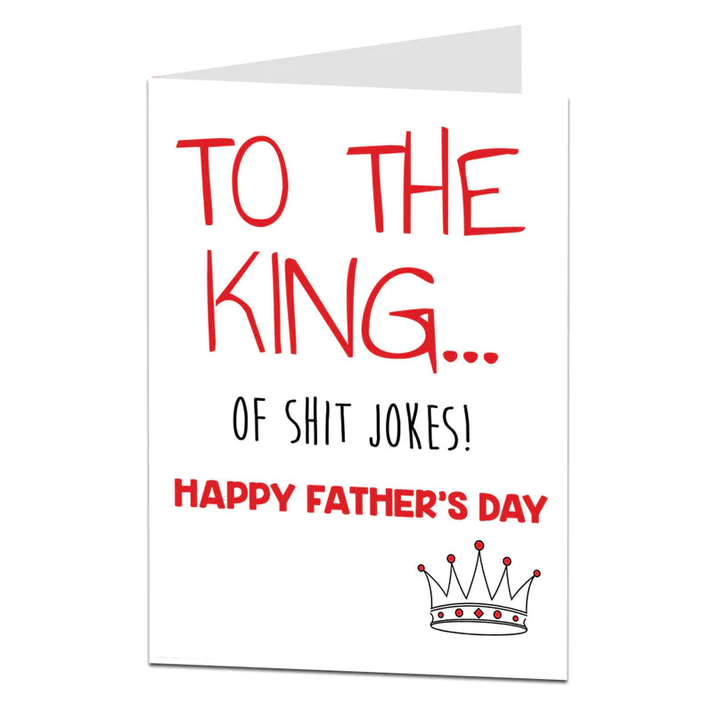 King Shit Jokes Fathers Day Card