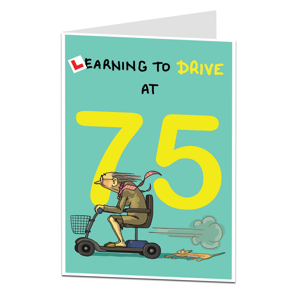 Learning To Drive At 75 Birthday Card