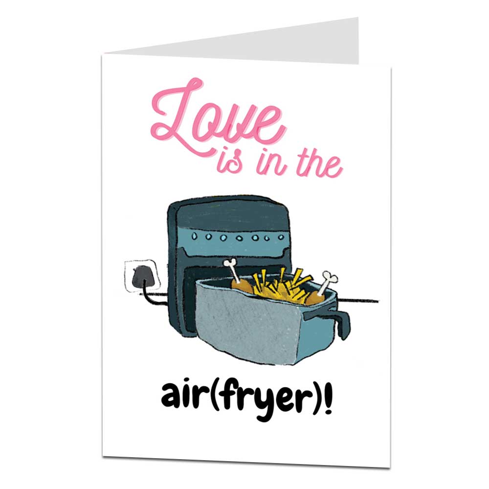 Love Is In the Air Fryer Valentines Card
