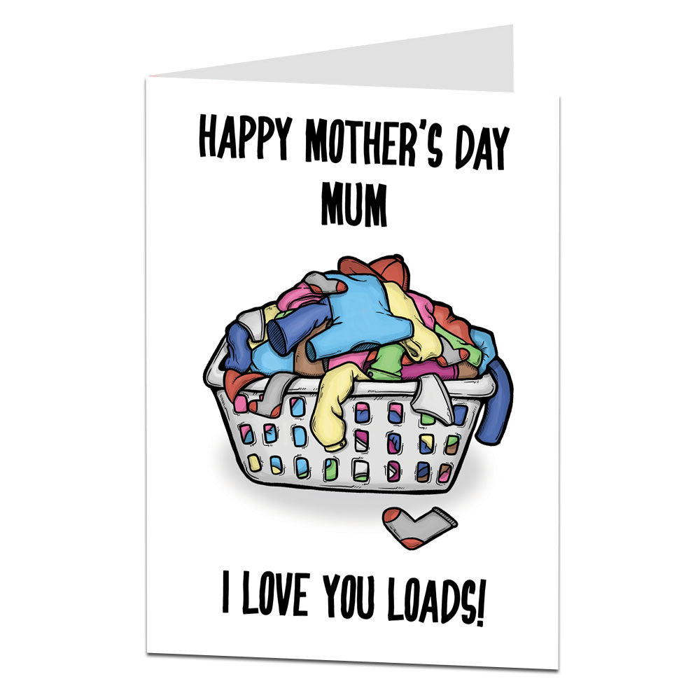 Happy Mother's Day Mum I Love You Loads Card
