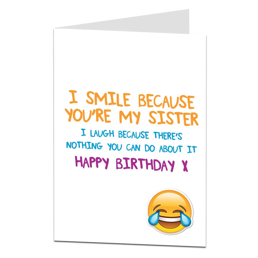 Smile Because You're My Sister Birthday Card