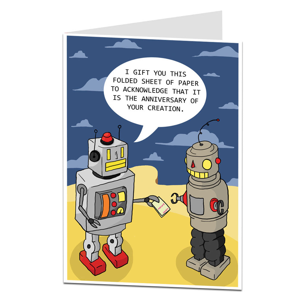 Anniversary Of Your Creation Robot Birthday Card