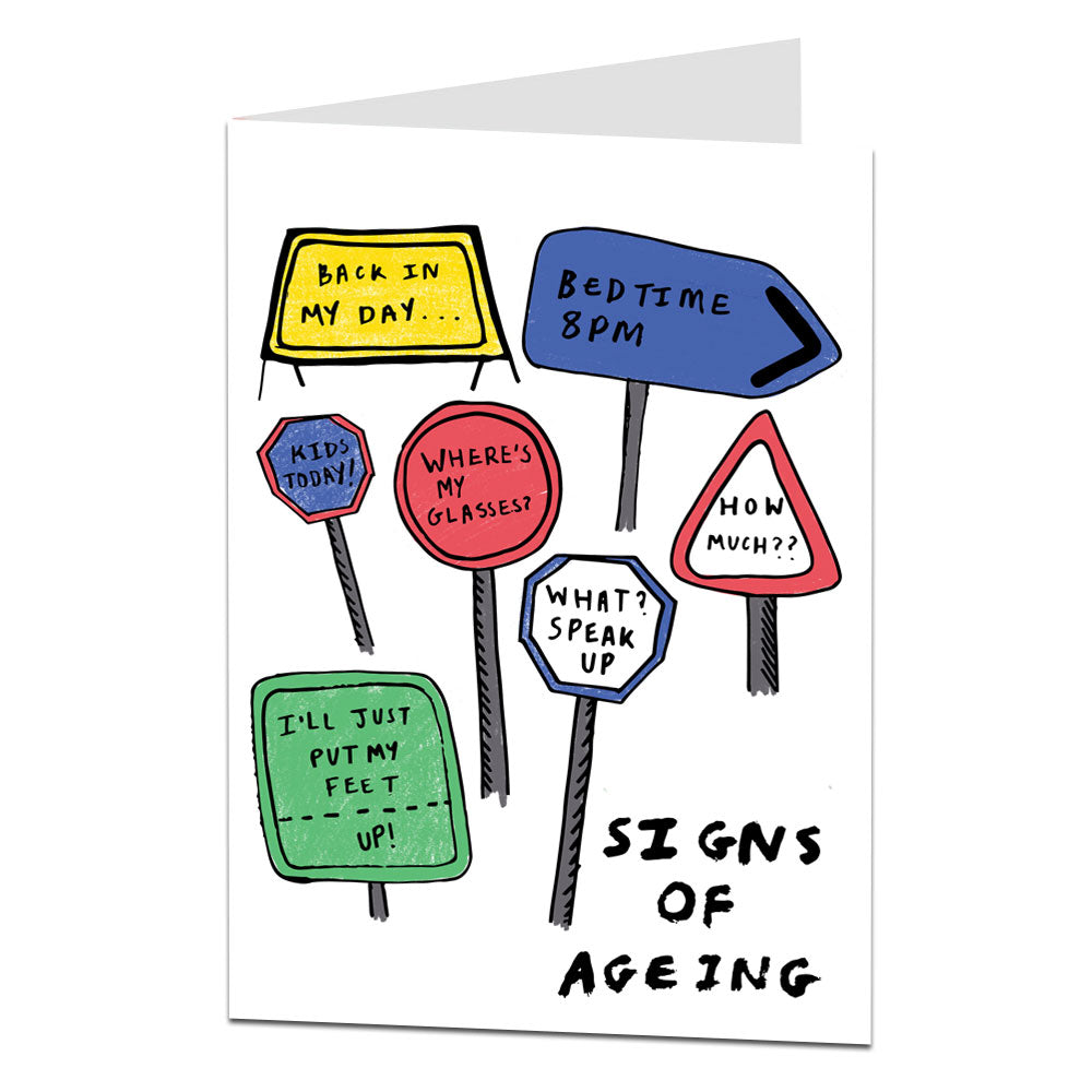 Signs Of Ageing Birthday Card