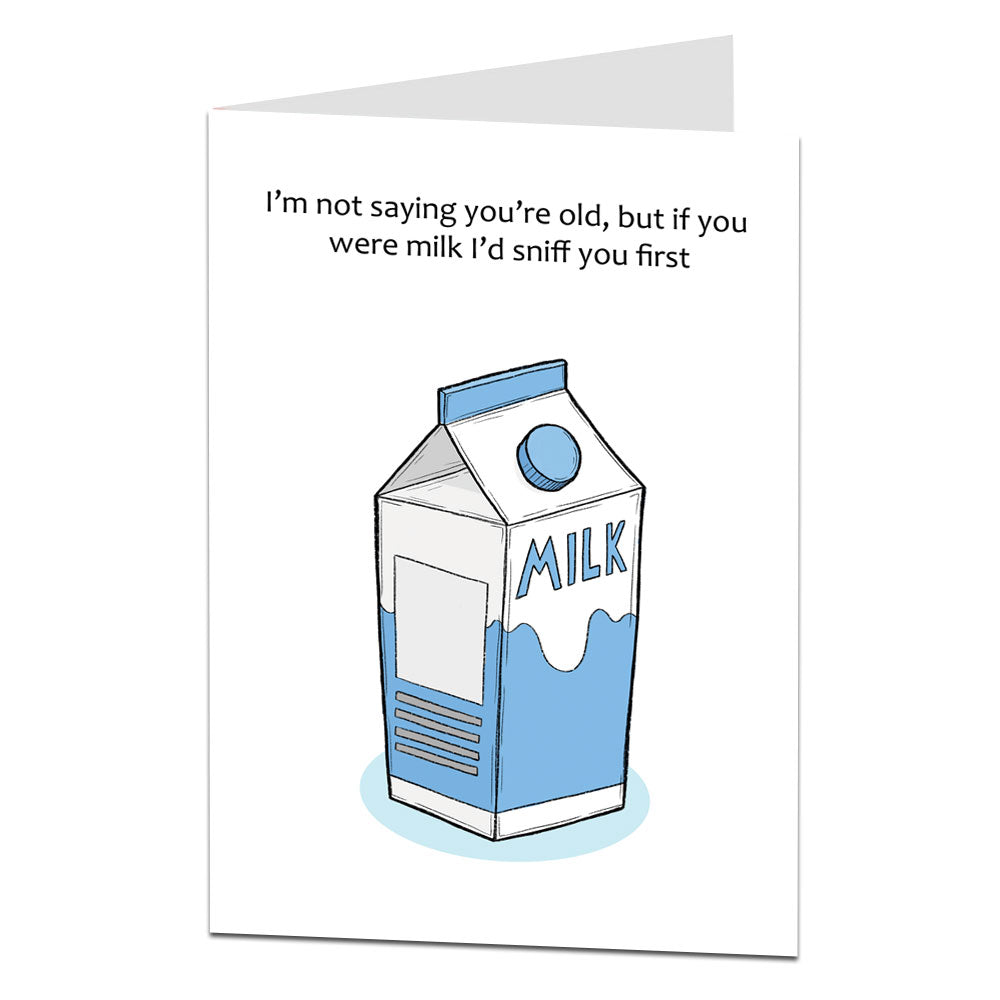 Not Saying Old But If Milk Sniff You First Birthday Card