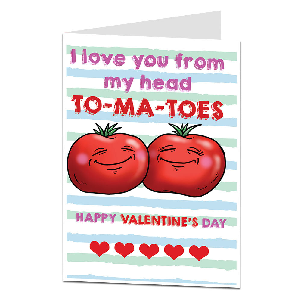I Love You From My Head to-ma-toes valentines card