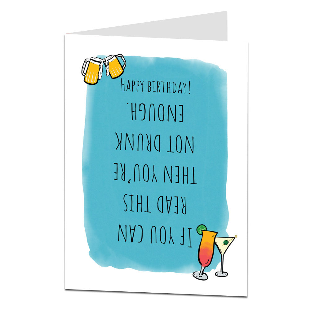You're Not Drunk Enough Birthday Card
