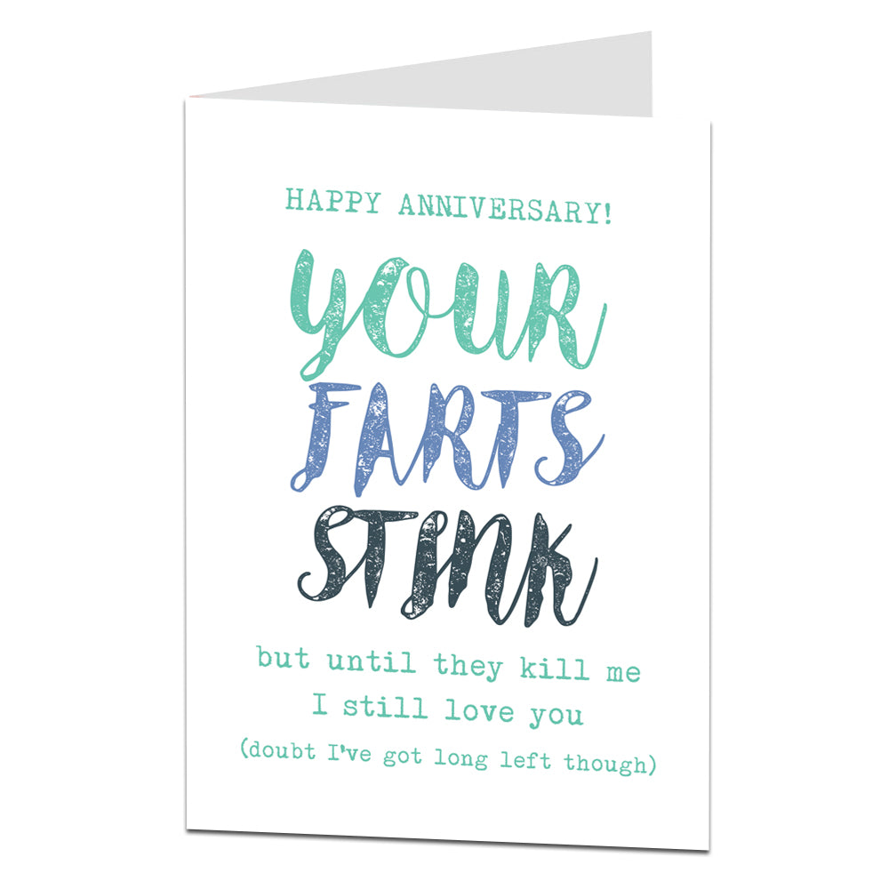 Your Farts Stink But I Still Love You Anniversary Card